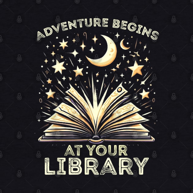 Adventure Begins At Your Library 2024 by lunacreat